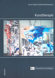 Kunsttherapie Band 1, Therapeutische Grundlagen, 2004